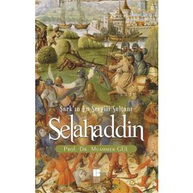 Selahaddin Şark’ın En Sevgili Sultanı - muammer guler