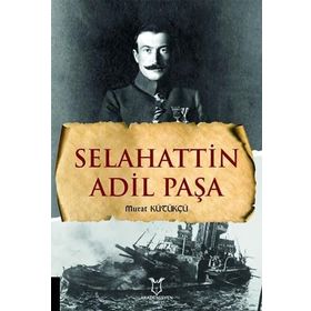 Selahattin Adil Paşa Murat Kütükçü