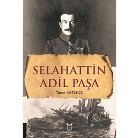 Selahattin Adil Paşa Murat Kütükçü