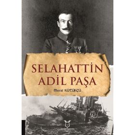 Selahattin Adil Paşa Murat Kütükçü
