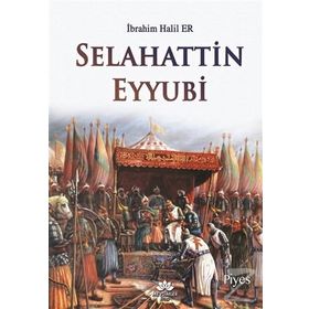 Selahattin Eyyubi - İbrahim Halil Er