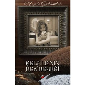 ŞELALENİN BEZ BEBEĞİ - NAŞİDE GÖKBUDAK