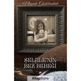 ŞELALENİN BEZ BEBEĞİ - NAŞİDE GÖKBUDAK