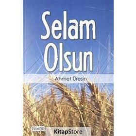 SELAM OLSUN - AHMET ÜRESİN