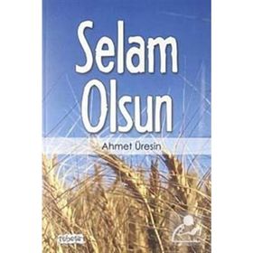SELAM OLSUN - AHMET ÜRESİN