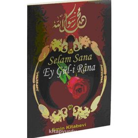 SELAM SANA EY GÜLI RANA PEYGAMBERIMIZ BÖYLE SEVILIR - BÜŞRA İLHAM