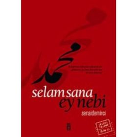 SELAM SANA EY NEBI - SENAI DEMIRCI