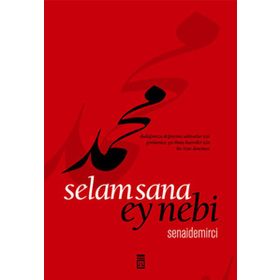 SELAM SANA EY NEBI - SENAI DEMIRCI