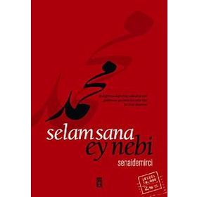 SELAM SANA EY NEBI - SENAI DEMIRCI