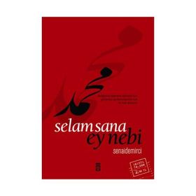SELAM SANA EY NEBI - SENAI DEMIRCI