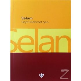 Selam - Seyit Mehmet Şen