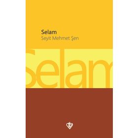 Selam - Seyit Mehmet Şen