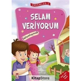 Selam Veriyorum - Selamlaşmak - Erdemler Serisi 2 - Mehmet Zeki Aydın Necla Şeyma Saydam Nuray Çatiç Vahide Ulusoy Gökçek Rukiye Karaköse Saadet Kocagöz Uzun