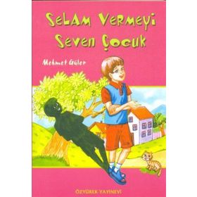SELAM VERMEYI SEVEN ÇOCUK - MEHMET GÜLER