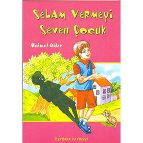 SELAM VERMEYI SEVEN ÇOCUK - MEHMET GÜLER