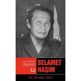 Selamet Haşim Çağa İz Bırakan Önderler - Mehmet Özay