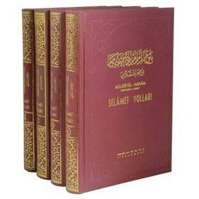 SELAMET YOLLARI 4.CILT BÜLÛĞUL-MERÂM TERCÜMESI VE ŞERHI - AHMED DAVUDOĞLU