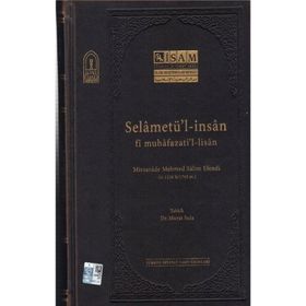 Selametü'l-insan Fi Muhafazati'l-lisan / Mirzazade Mehmed Salim Efendi
