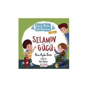 Selamın Gücü - Güzel Dinim Tatlı Değerlerim - Arzu Aydos Demir