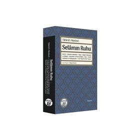 Selamın Ruhu - Tahirül Mevlevi