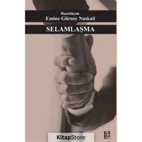 Selamlaşma - Emine Gürsoy Naskali