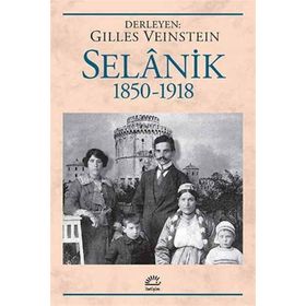 Selanik 1850-1918 - Gilles Veinstein