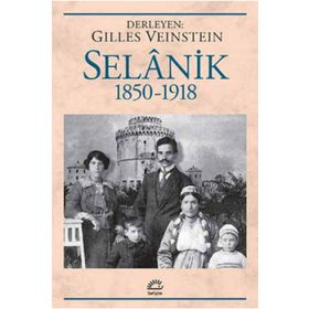 Selanik 1850-1918 - Gilles Veinstein