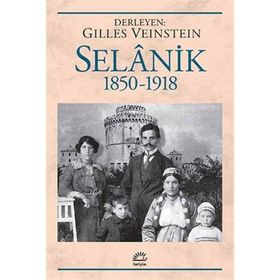 Selanik 1850-1918 - Gilles Veinstein