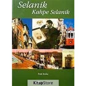 SELANIK KAHPE SELANIK - FUAT ANDIÇ