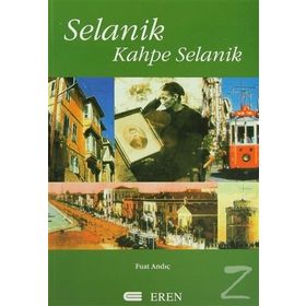 SELANIK KAHPE SELANIK - FUAT ANDIÇ