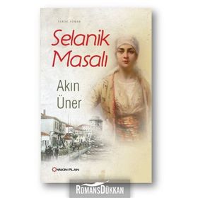 Selanik Masalı - Akın Üner