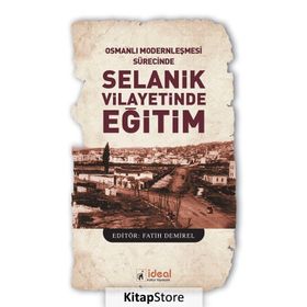 Selanik Vilayetinde Eğitim - Fatih Demirel