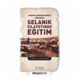 Selanik Vilayetinde Eğitim - Fatih Demirel
