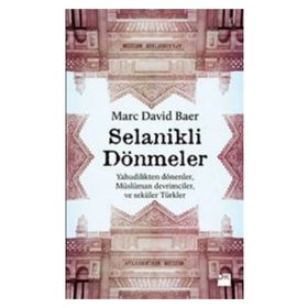 SELANIKLI DÖNMELER - MARC DAVID BAER