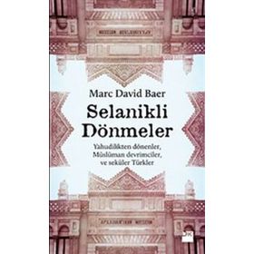 SELANIKLI DÖNMELER - MARC DAVID BAER