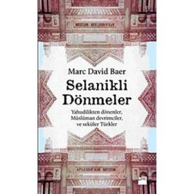 SELANIKLI DÖNMELER - MARC DAVID BAER