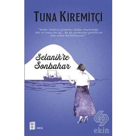 SELANIK'TE SONBAHAR - TUNA KİREMİTÇİ