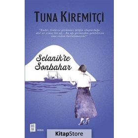 SELANIK'TE SONBAHAR - TUNA KİREMİTÇİ