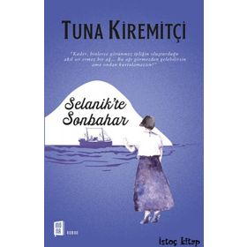 SELANIK'TE SONBAHAR - TUNA KİREMİTÇİ