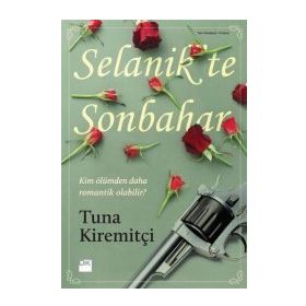 SELANIK'TE SONBAHAR - TUNA KİREMİTÇİ