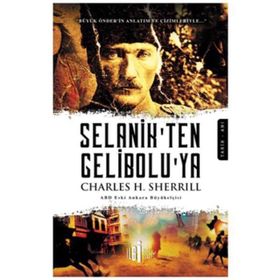 SELANIK´TEN GELIBOLU´YA - CHARLES H. SHERRILL