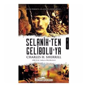 SELANIK´TEN GELIBOLU´YA - CHARLES H. SHERRILL