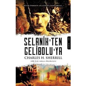 SELANIK´TEN GELIBOLU´YA - CHARLES H. SHERRILL