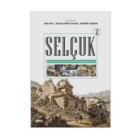 Selçuk - Bir Unesco Kentine Disiplinlerarası Bakış 2 - Çizgi Kitabevi