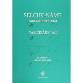 Selçuk- Name İndeksli Tıpkıbasım - Yazıcızade Ali