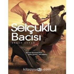 Selçuklu Bacısı - Erhan Akhan