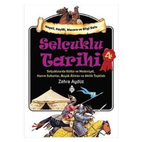 Selçuklu Tarihi - 4 - Zehra Aydüz