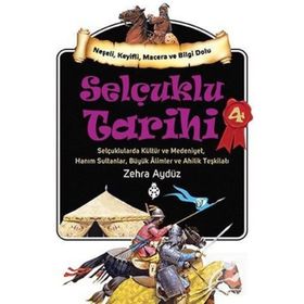 Selçuklu Tarihi 4 - Zehra Aygül