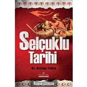 SELÇUKLU TARIHI - ARSLAN TEKIN