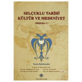 Selçuklu Tarihi Kültür ve Medeniyet : Bildiriler 2 Kitap Takım - Türk Tarih Kurumu Yayınları